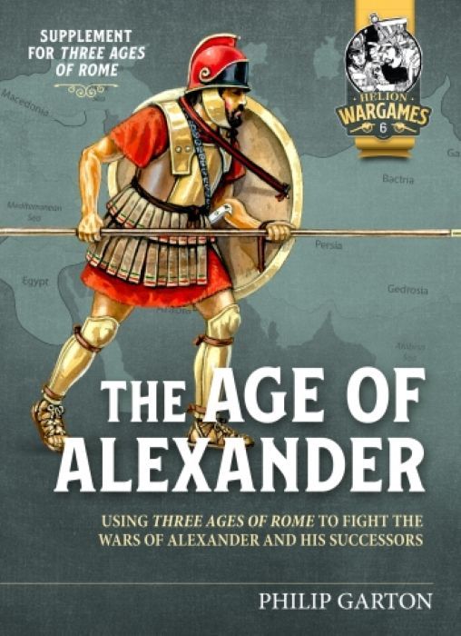 The Age of Alexander: Using Three Ages of Rome to fight the Wars of Alexander and his Successors cover