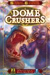 Dome Crushers