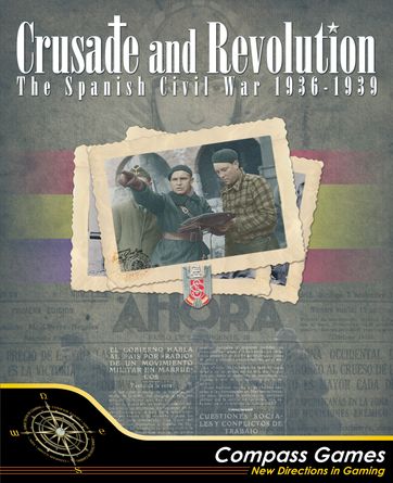 Crusade and Revolution: The Spanish Civil War, 1936-1939 | Board ...