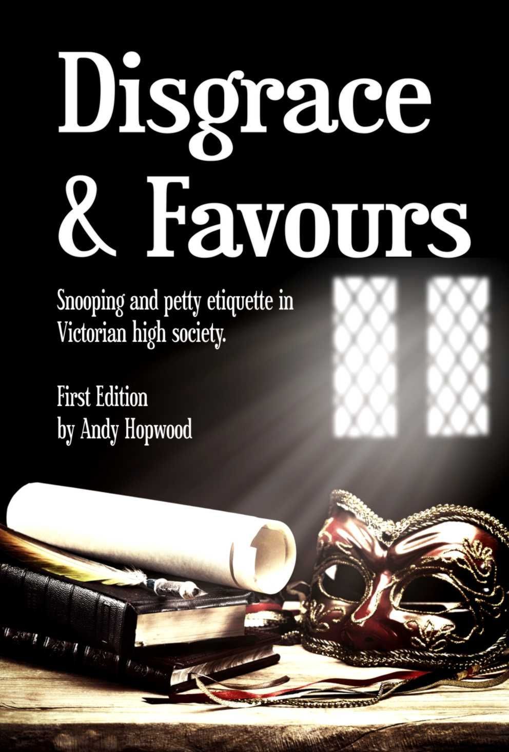 Disgrace & Favours