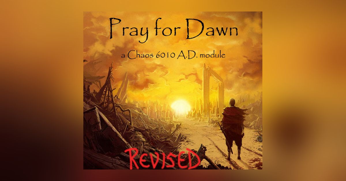 Pray For Dawn Revised Rpg Item Rpggeek
