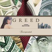 Greed Incorporated