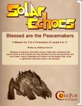 RPG Item: Solar Echoes Mission: Blessed are the Peacemakers