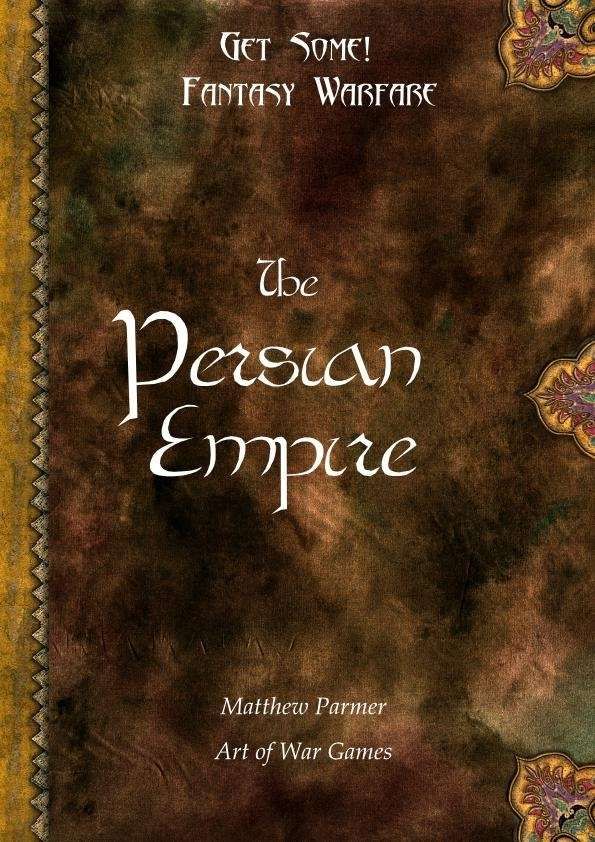 Get Some!: Fantasy Warfare – The Persian Empire