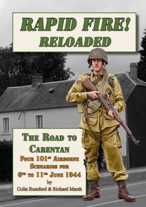 Rapid Fire Reloaded! The Road to Carentan