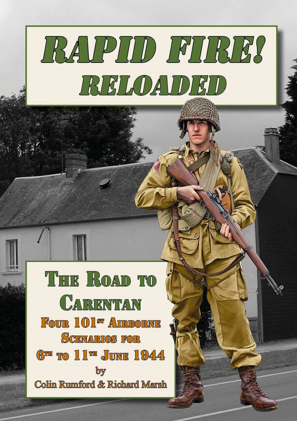 Rapid Fire Reloaded! The Road to Carentan