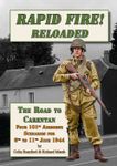 Rapid Fire Reloaded! The Road to Carentan