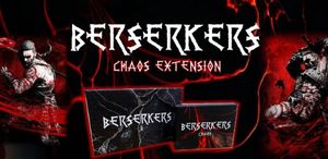 Berserkers: Chaos Extension