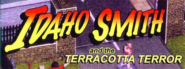 Idaho Smith and the Terracotta Terror