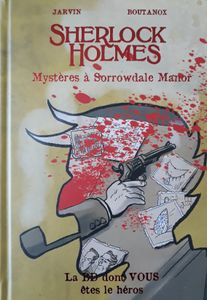 Sherlock Holmes: Mystères à Sorrowdale Manor