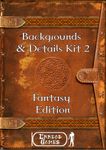 RPG Item: Background & Details Kit 2: Fantasy Edition