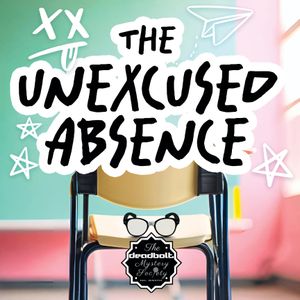 The Unexcused Absence