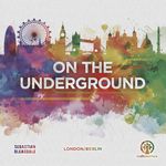 On the Underground: London/Berlin, LudiCreations, 2019 — London side (image provided by the publisher)