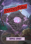 FantasyForm: Ripped Apart