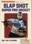 Video Game: Slap Shot: Super Pro Hockey
