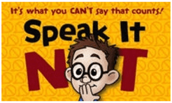 Speak It Not
