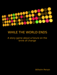 RPG Item: While the World Ends
