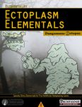 RPG Item: M-08: Elementalry: Ectoplasm Elementals