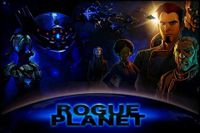Video Game: Rogue Planet