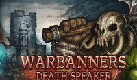 Video Game: Warbanners - Death Speaker