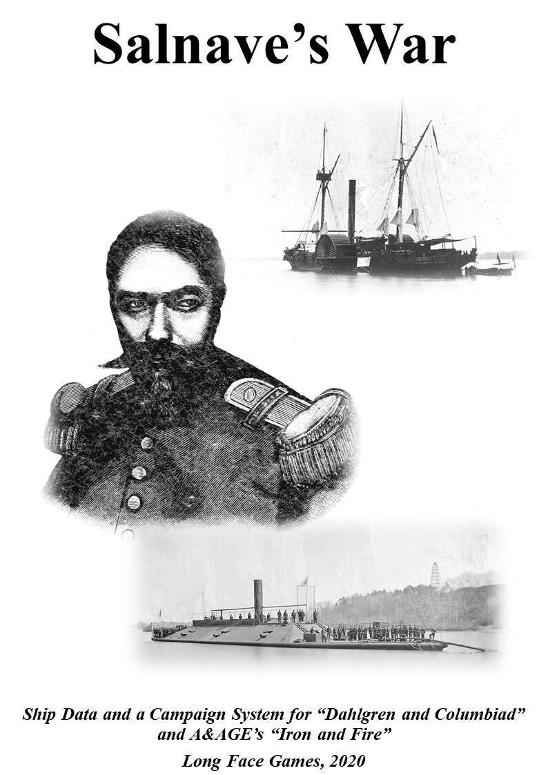 Salnave&#039;s War: Ship Data and a Campaign System for "Dahlgren and Columbiad" and "Iron and Fire"