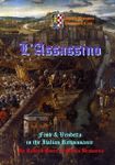 L'Assassino: Feud & Vendetta in the Italian Renaissance
