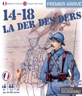 Premier Arrivé: 14-18 La Der des Ders
