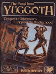 RPG Item: The Fungi from Yuggoth