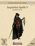 RPG Item: Echelon Reference Series: Inquisitor Spells V (PRD)