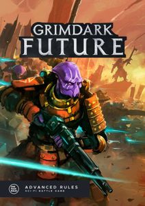 Grimdark Future: Advanced Rules