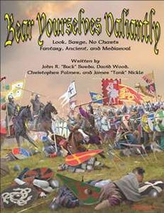 Bear Yourselves Valiantly: Look, Sarge, No Charts – Fantasy, Ancient, and Mediaeval