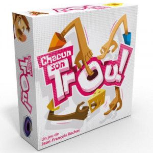 Chacun son Trou!
