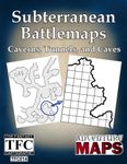 RPG Item: Caverns, Tunnels and Caves: Battlemaps 2