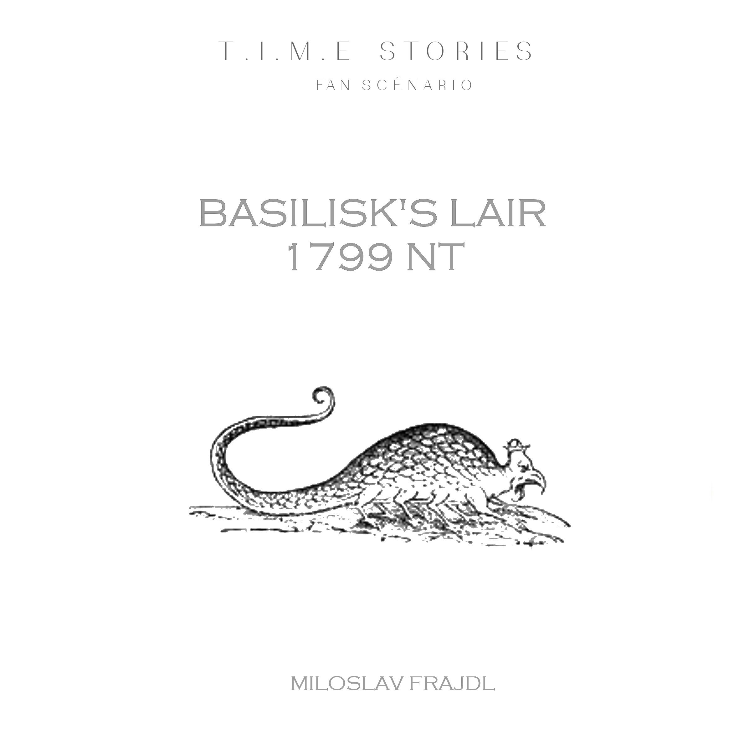 Basilisk&#039;s Lair (fan expansion for T.I.M.E Stories)