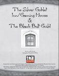 RPG Item: The Silver Goblet Inn/Gaming House & Black Bolt Guild