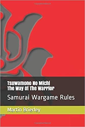 Tsuwamono No Michi: The Way Of The Warrior – Samurai Wargame Rules cover