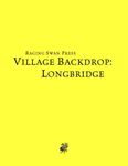 RPG Item: Village Backdrop: Longbridge (System Neutral Edition)