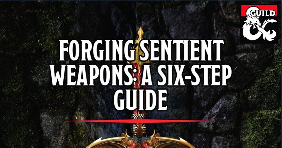 Forging Sentient Weapons: A Six-Step Guide | RPG Item | BoardGameGeek
