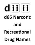 RPG Item: d66 Narcotic and Recreational Drug Names