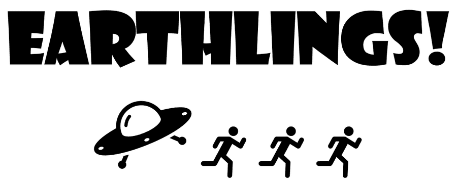 Earthlings!