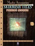 RPG Item: Skirmish Tiles: Fiendish Grounds