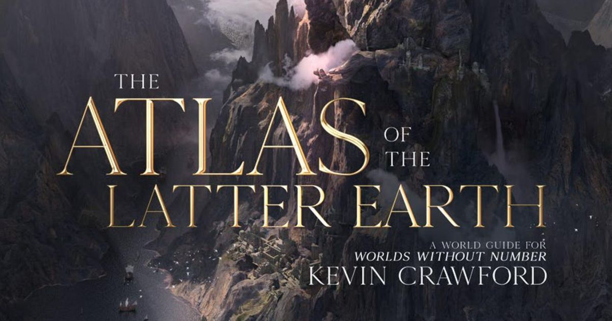 The Atlas of the Latter Earth | RPG Item | RPGGeek