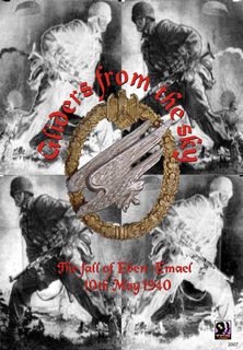 Gliders from the Sky: The Fall of Eben Emael