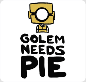 Golem Needs Pie