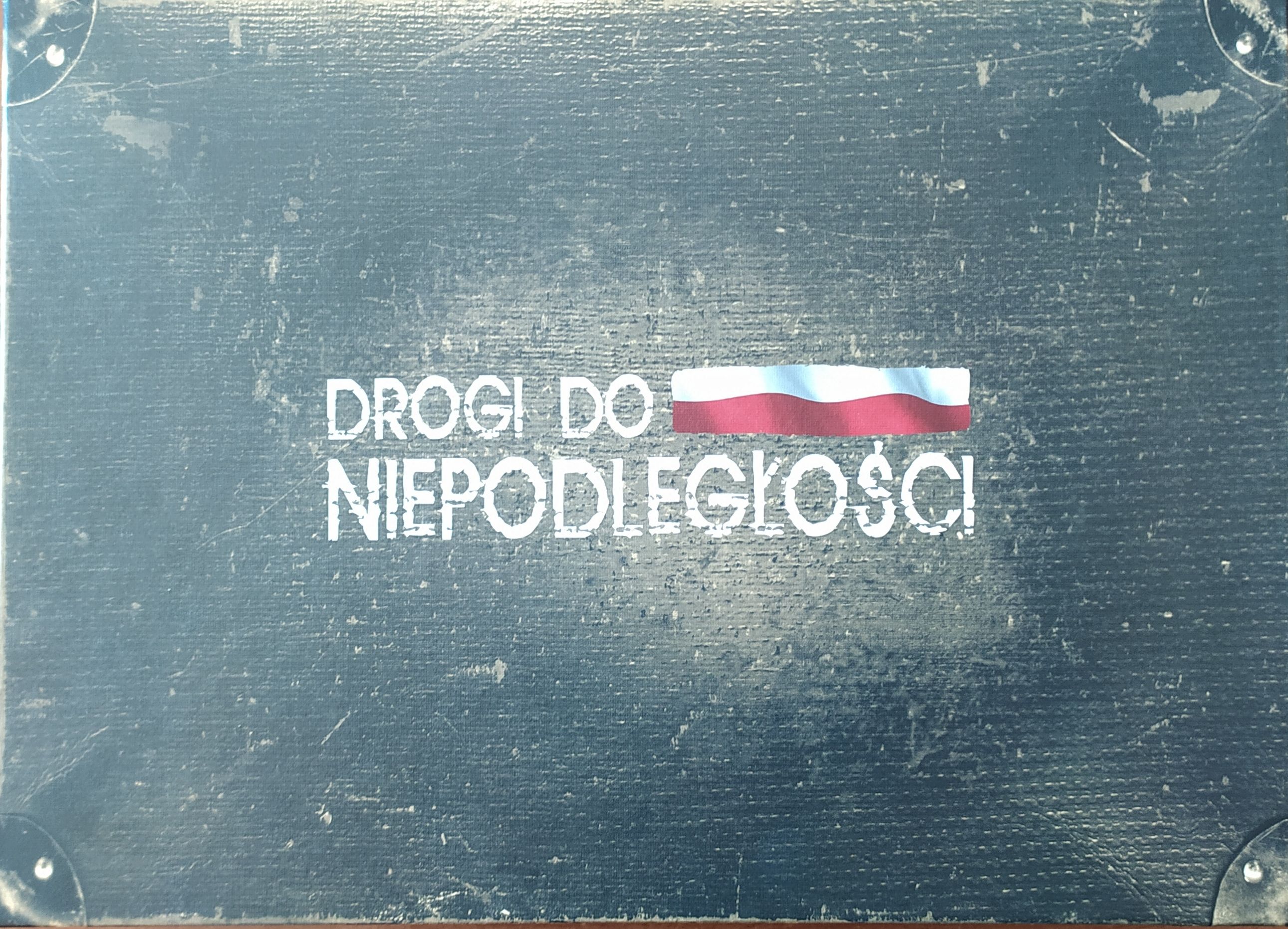 Drogi do Niepodległości