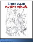 RPG Item: Earth Delta Mutant Manual (Beta Release)