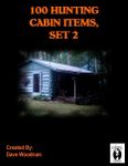 RPG Item: 100 Hunting Cabin Items, Set 2