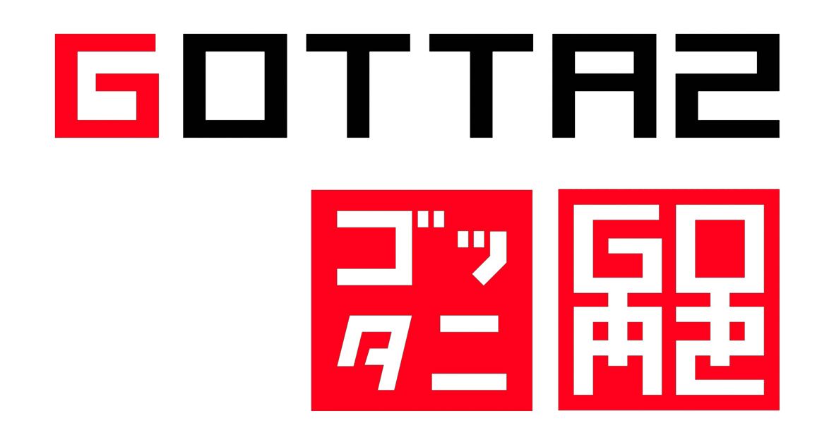 Gotta2 (ゴッタニ / Gottani)