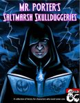 RPG Item: Mr. Porter's Saltmarsh Skullduggeries