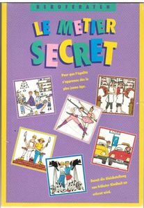 Le métier secret
